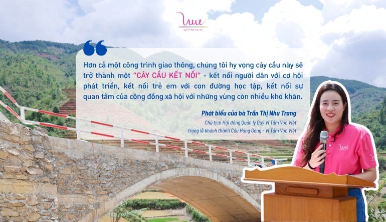 Phát biểu của bà Trần Thị Như Trang - Chủ tịch Hội đồng quản lý Quỹ Vì Tầm Vóc Việt tại Lễ Khánh thành Cầu Háng Gàng - Vì Tầm Vóc Việt